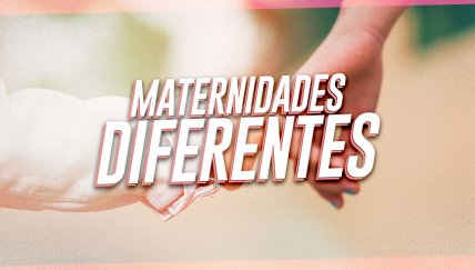 Día de la madre: historias sobre la maternidad