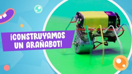 Hazlo en casa LAB: ¡Arma tu propia arañabot!