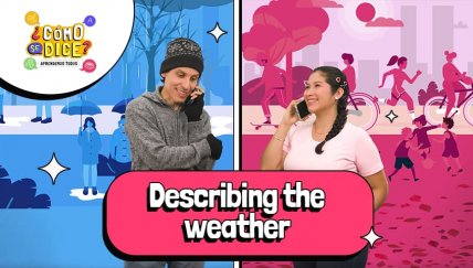 ¿Cómo se dice en inglés? Describiendo el clima con Canal IPe
