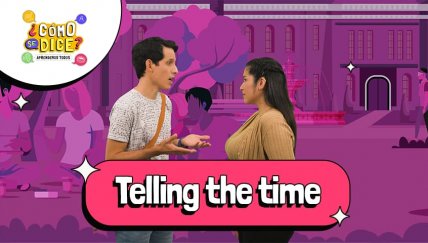 Telling the Time: Guía fácil para todos con ¿Cómo se dice?