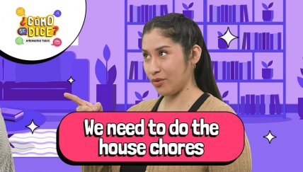 Frases en inglés para repartir las tareas de forma divertida