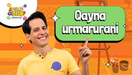 Descubre palabras en quechua sobre el cuerpo y aprende a hablar del pasado