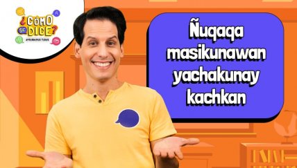 En “¿Cómo se dice?” aprende a expresar tus deseos en quechua