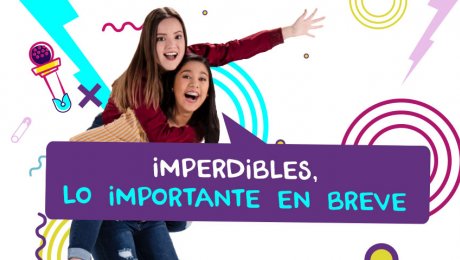 Imperdibles: Llega a Canal IPe el programa para adolescentes que estabas esperando
