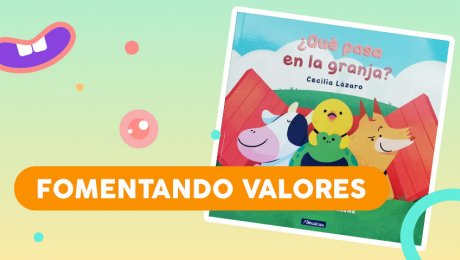 “¿Qué pasa en la granja?” cuento que enseña a los niños a cómo enfrentar la pandemia