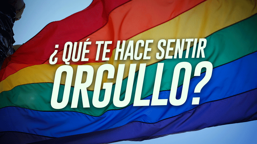 Testimonios: ¿Qué te hace sentir orgullo?