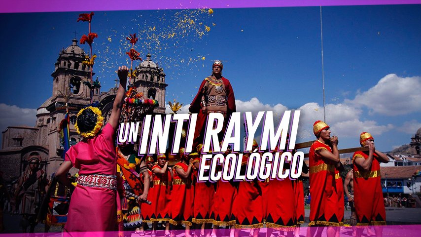 Por un Inti Raymi Sostenible