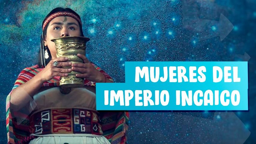 “Historia del Cusco”: Conoce a las Acllas del Tahuantinsuyo