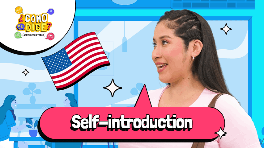 Aprende a presentarte en inglés con ¿Cómo se dice?