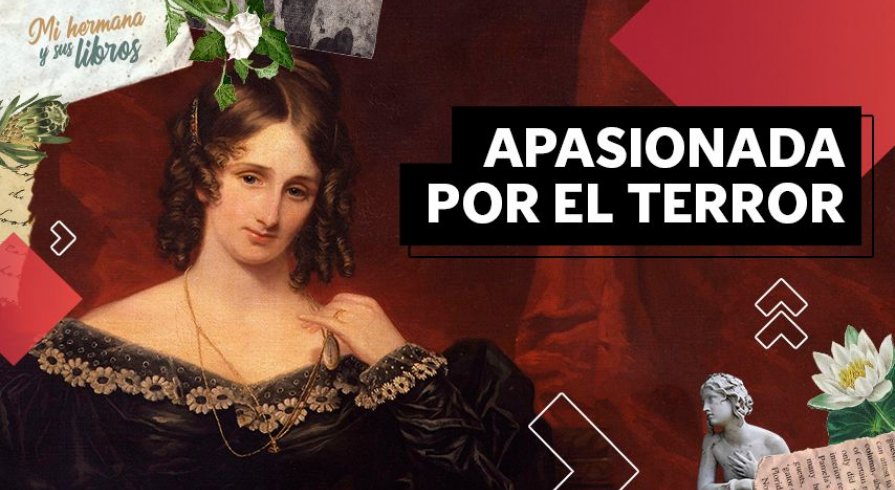 Conoce a Mary Shelley, la narradora gótica que escribió Frankenstein