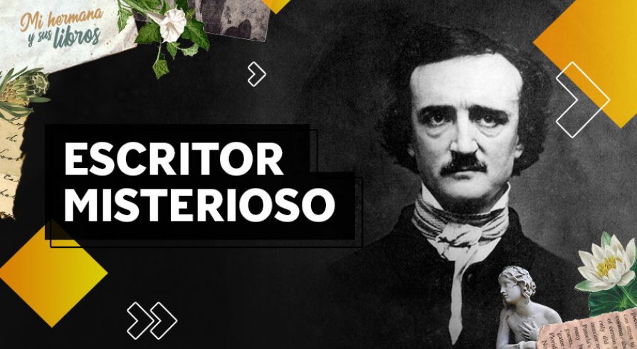 El maestro del terror, Edgar Allan Poe, en diez datos sorprendentes