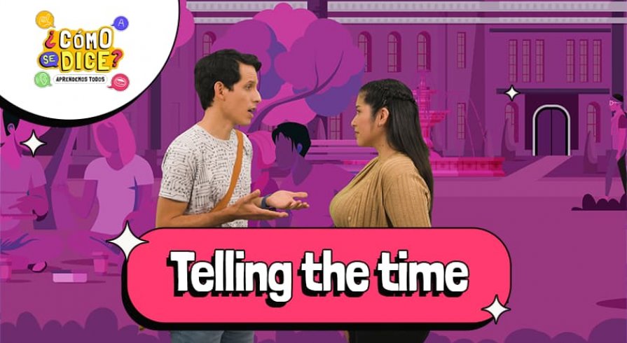 Telling the Time: Guía fácil para todos con ¿Cómo se dice?